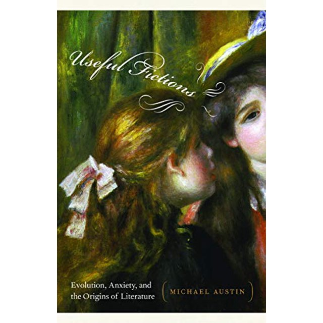 Fictions Utiles, Évolution, Anxiété et Origines de la Littérature (Frontières Narratives)