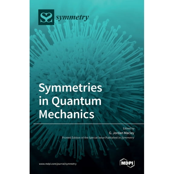 Symmetries in Quantum Mechanics, (Hardcover)