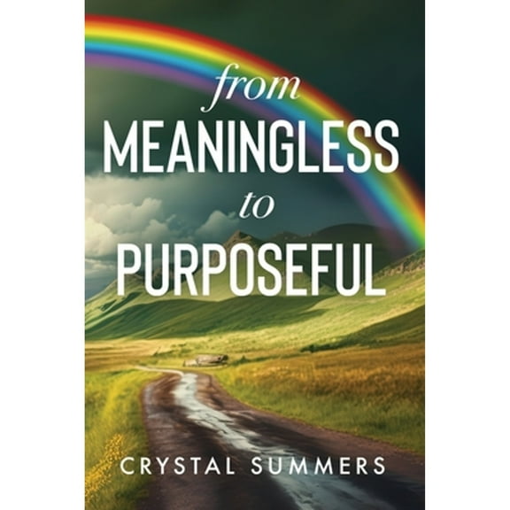 From Meaningless to Purposeful (Paperback)