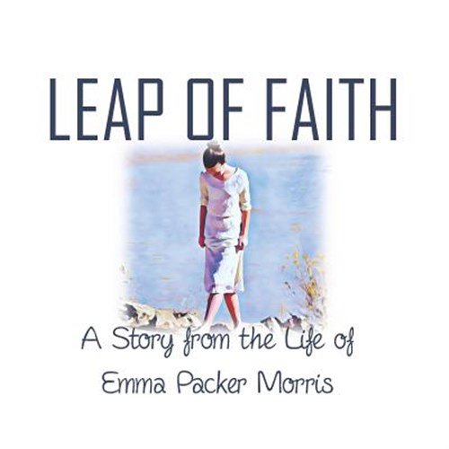 Pre-Owned Leap of Faith: A Story from the Life of Emma Packer Morris (Paperback) by Kari Bake, Mark Bake
