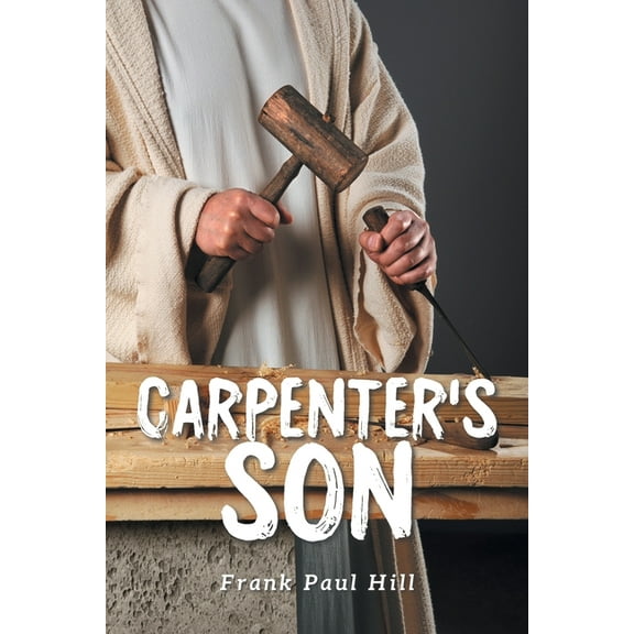 Carpenter's Son, (Paperback)
