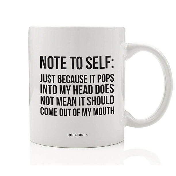 Shut Up & Filter Yourself Coffee Mug Funny Note to Self ...