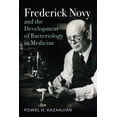 thumbnail image 2 of Critical Issues in Health and Medicine: Frederick Novy and the Development of Bacteriology in Medicine (Hardcover), 2 of 2