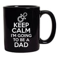 thumbnail image 1 of Keep Calm I'm Going To Be A Dad Father Funny DT Black Coffee 11 Oz Mug, 1 of 2
