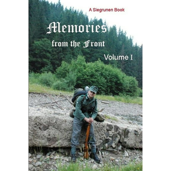 Memories from the Front (Volume. I) (Paperback)