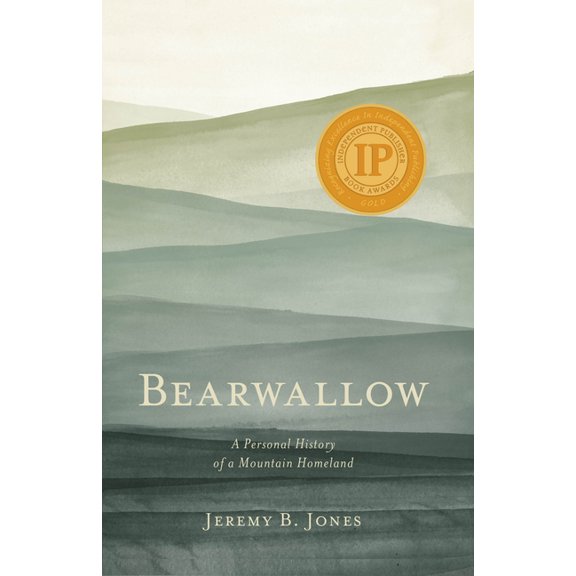 Bearwallow: A Personal History of a Mountain Homeland, (Paperback)