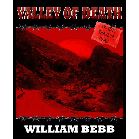 Valley of Death, Zombie Trailer Park - eBook (Best Zombie Death Scenes)