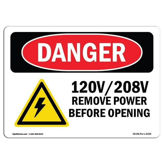 SignMission OS-DS-A-1218-L-2190 12 x 18 in. OSHA Danger Sign - 120V 208V Remove Power Before Opening