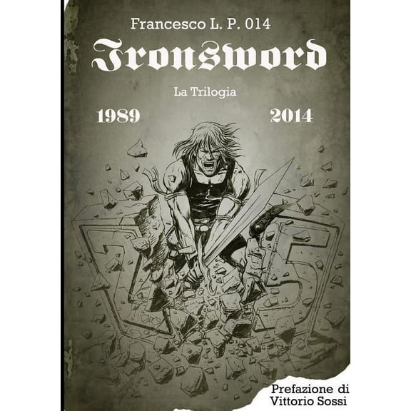 IRONSWORD - la trilogia (Paperback)