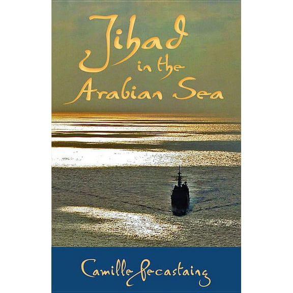 Jihad in the Arabian Sea (Hardcover)