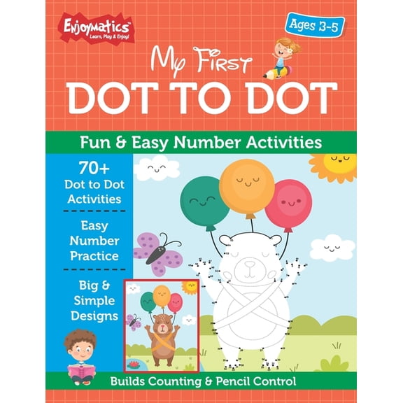 Enjoymatics Learning & Activity My First Dot to Dot for Kids Ages 3-5: Fun & Easy Number Activities, Book 4, (Paperback)