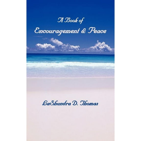 A Book of Encouragement & Peace (Paperback)
