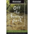 thumbnail image 1 of Pre-Owned Mississippi Off the Beaten Path: A Guide to Unique Places (Paperback) 0762726725 9780762726721, 1 of 1