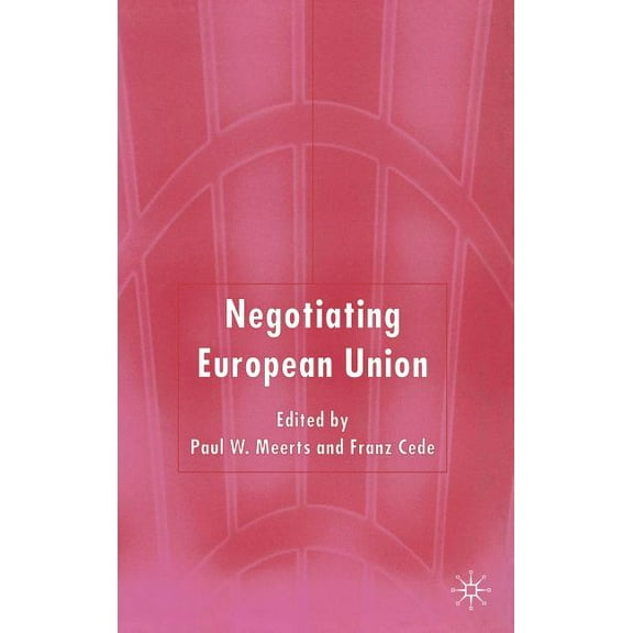 Negotiating European Union, (Hardcover)