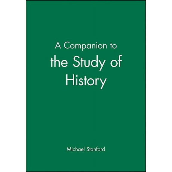 A Companion to the Study of History (Paperback)