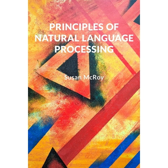 Principles of Natural Language Processing, (Paperback)