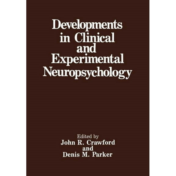 Developments in Clinical and Experimental Neuropsychology, (Paperback)