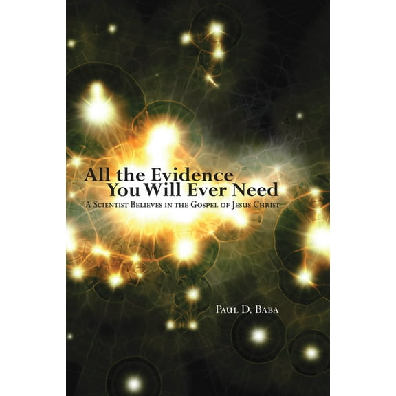 All the Evidence You Will Ever Need (Paperback)