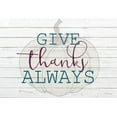 thumbnail image 2 of Bailey, Ann 24x18 Black Ornate Wood Framed with Double Matting Museum Art Print Titled - Give Thanks Always, 2 of 4