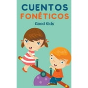 Good Kids: Cuentos Fonticos (Series #1) (Paperback)