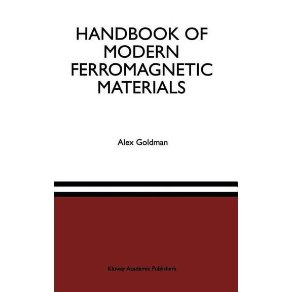 The Springer International Engineering a Handbook of Modern Ferromagnetic Materials, Book 505, (Hardcover)