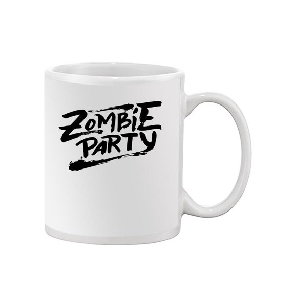 Zombie Party Quote Design Mug -Image by Shutterstock,