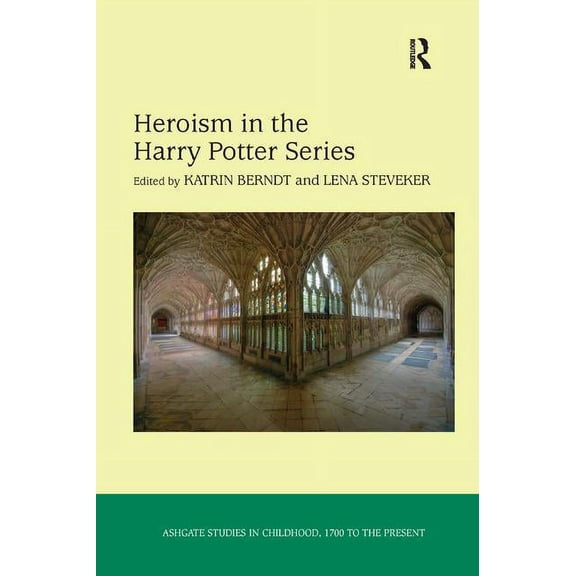 Studies in Childhood, 1700 to the Presen Heroism in the Harry Potter Series, (Paperback)
