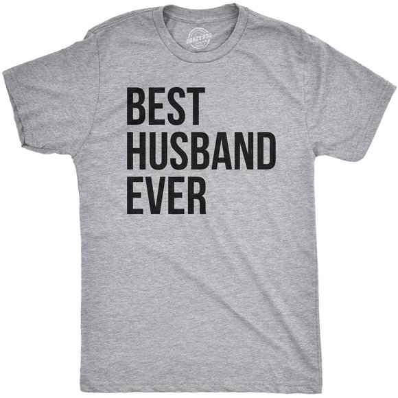 Mens Best Husband Ever T Shirt Funny Saying Novelty Tee Gift for Dad Cool Humor