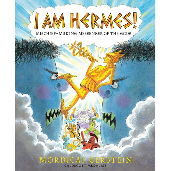 I Am Hermes!: Mischief-Making Messenger of the Gods (Paperback)