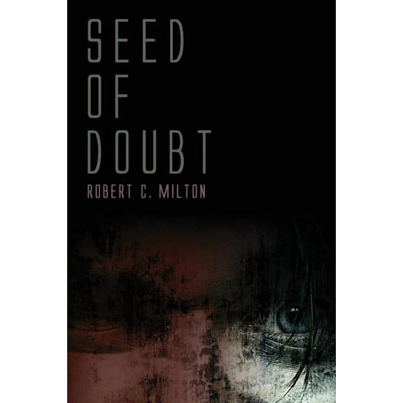 Seed of Doubt, (Paperback)