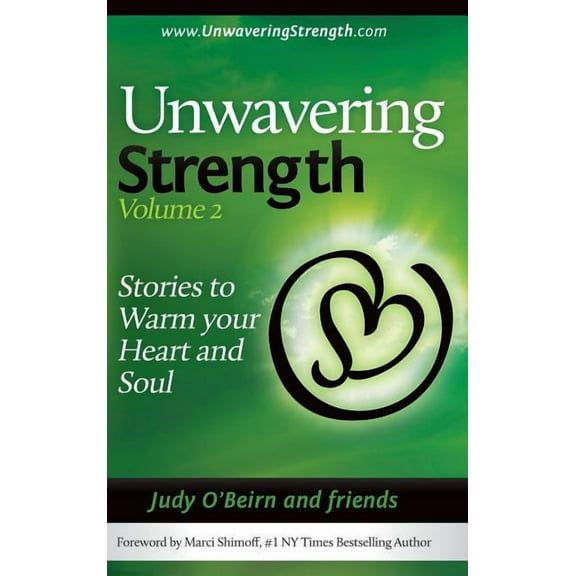 Unwavering Strength, Volume 2: Stories to Warm Your Heart and Soul (Hardcover)