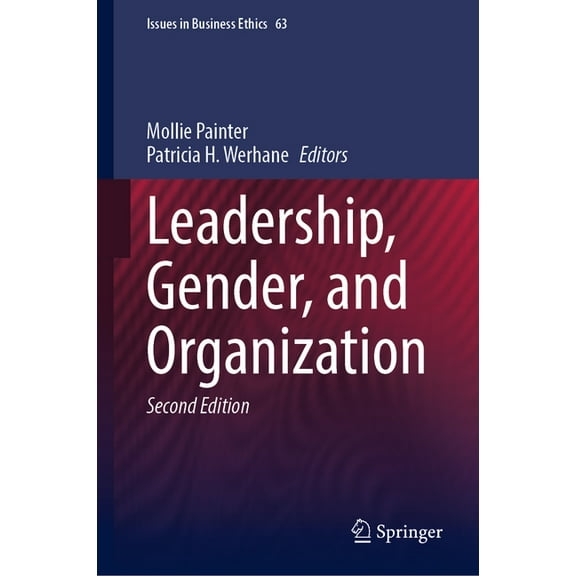Issues in Business Ethics Leadership, Gender, and Organization, Book 63, (Hardcover)