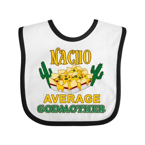 Download Nacho Chips-Nacho Average Godmother Baby Bib - Walmart.com ...
