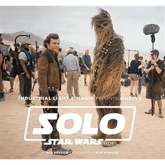 Pre-Owned Industrial Light & Magic Presents: Making Solo: A Star Wars Story (Hardcover)