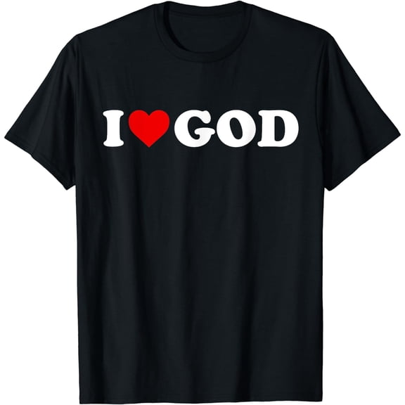 I Love God - Heart T-Shirt