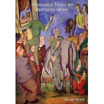 Household Tales by Brothers Grimm, (Paperback)