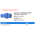 thumbnail image 2 of PCV Valve - Compatible with 2003 - 2005 Ford E-150 4.6L V8 2004, 2 of 2