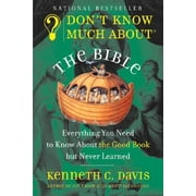 Don't Know Much about: Don't Know Much about the Bible: Everything You Need to Know about the Good Book But Never Learned (Paperback)