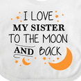 thumbnail image 4 of Inktastic I Love My Sister to the Moon and Back Boys or Girls Baby Bib, 4 of 4