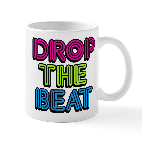 CafePress - Drop The Beat - 11 oz Ceramic Mug - Novelty Coffee Tea Cup