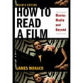 thumbnail image 1 of Pre-Owned How to Read a Film: Movies, Media, and Beyond: Art, Technology, Language, History, Theory (Paperback) 0195321057 9780195321050, 1 of 1