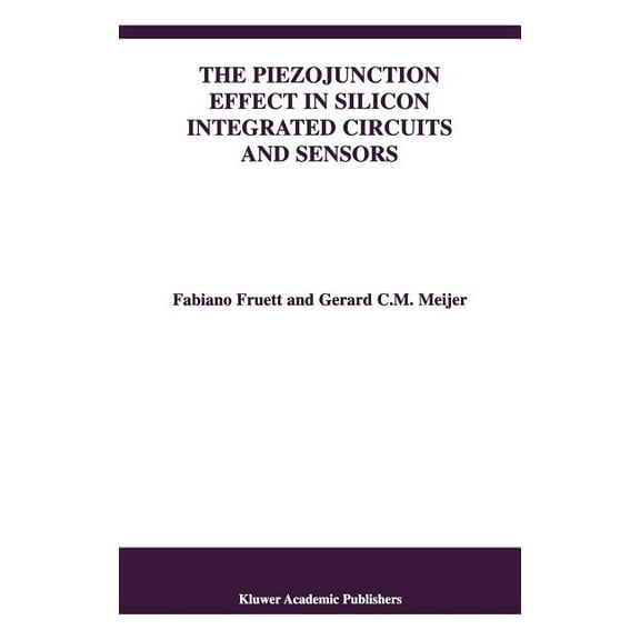The Springer International Engineering a The Piezojunction Effect in Silicon Integrated Circuits and Sensors, Book 682, (Hardcover)
