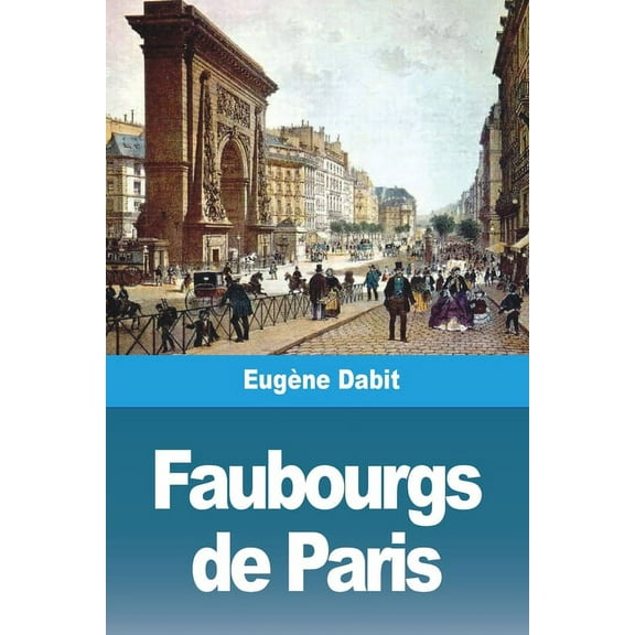 Faubourgs de Paris, (Paperback)