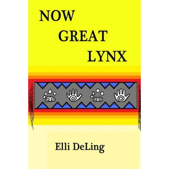 Now Great Lynx (Paperback) by Elli Deling