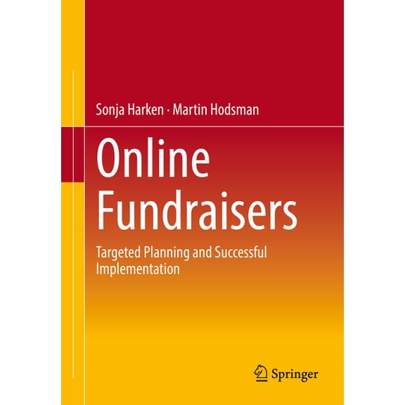 Online Fundraisers: Targeted Planning and Successful Implementation, (Paperback)