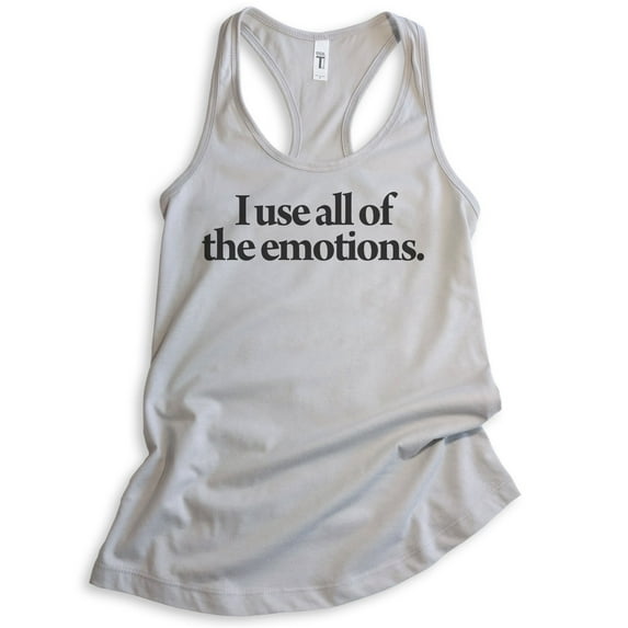 I Use All Of The Emotions Tank Top, Ladies Racerback Tank Top, Crazy Girl Tank, Girlfriend Tank, Silver Gray, Medium
