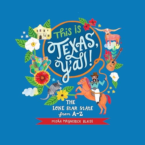 Pre-Owned This Is Texas, Y'All!: The Lone Star State from A to Z (Hardcover) 163076311X 9781630763114