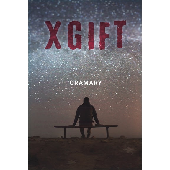 Xgift  Paperback  164804249X 9781648042492 Oramary