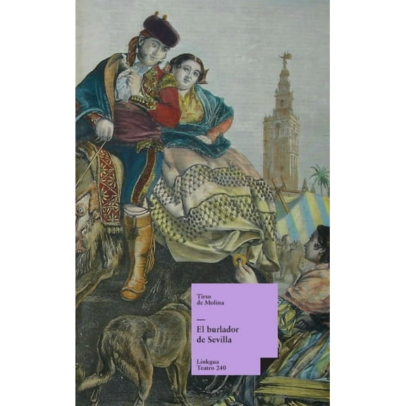 El burlador de Sevilla, (Hardcover)