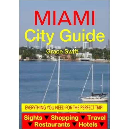 Miami City Guide - Sightseeing, Hotel, Restaurant, Travel & Shopping Highlights (Illustrated) - (Best Mediterranean Restaurants In Miami)